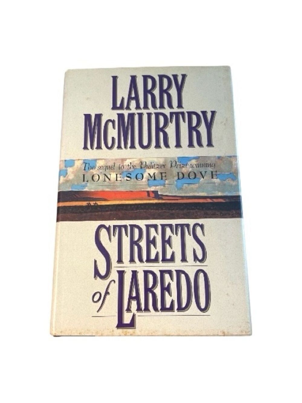 "Streets of Laredo" by Larry McMurtry-First Edition-Hardcover-Dust Jacket.